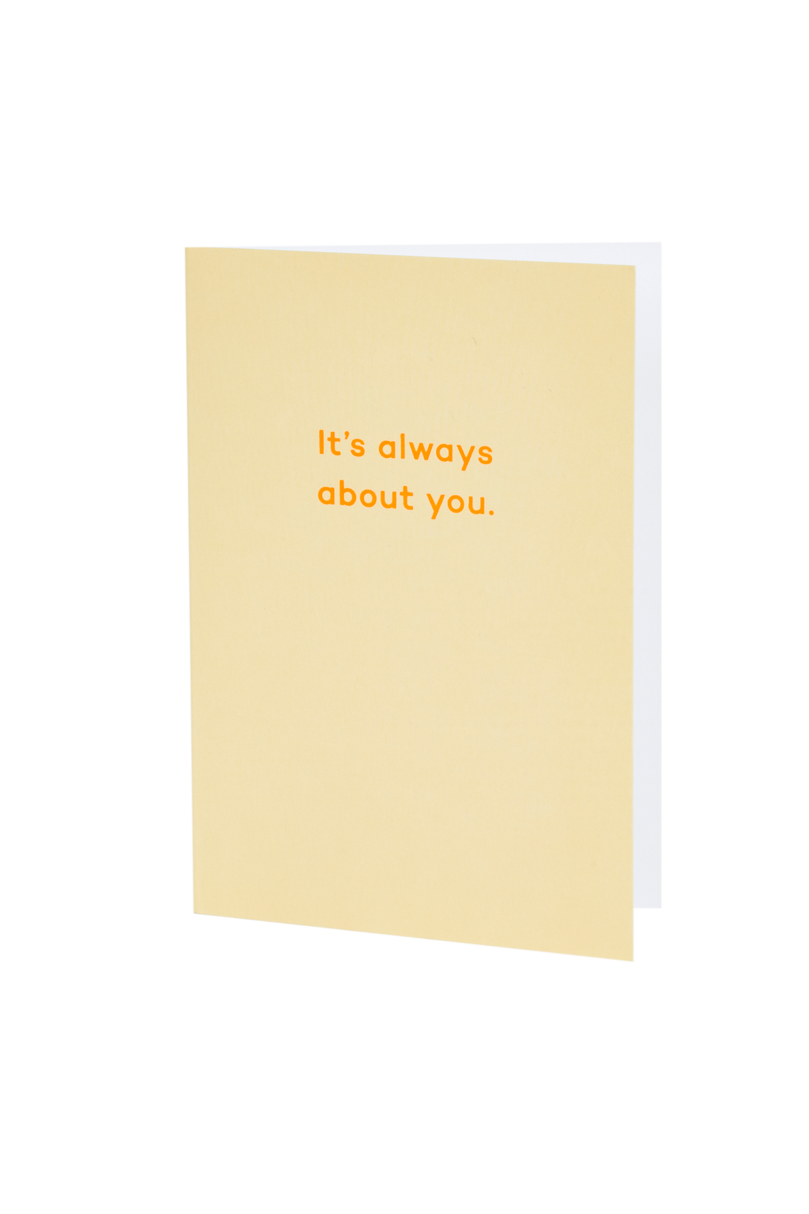 Mean Mail 'It's Always About You?' Card 