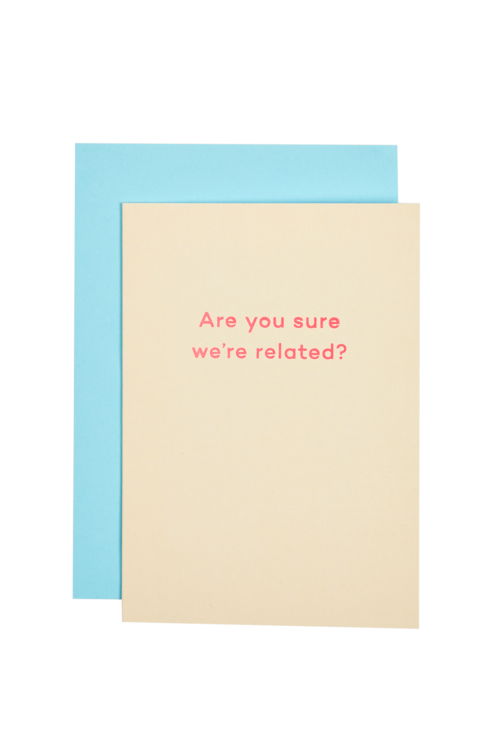 Mean Mail 'Are You Sure We're Related?' Card 