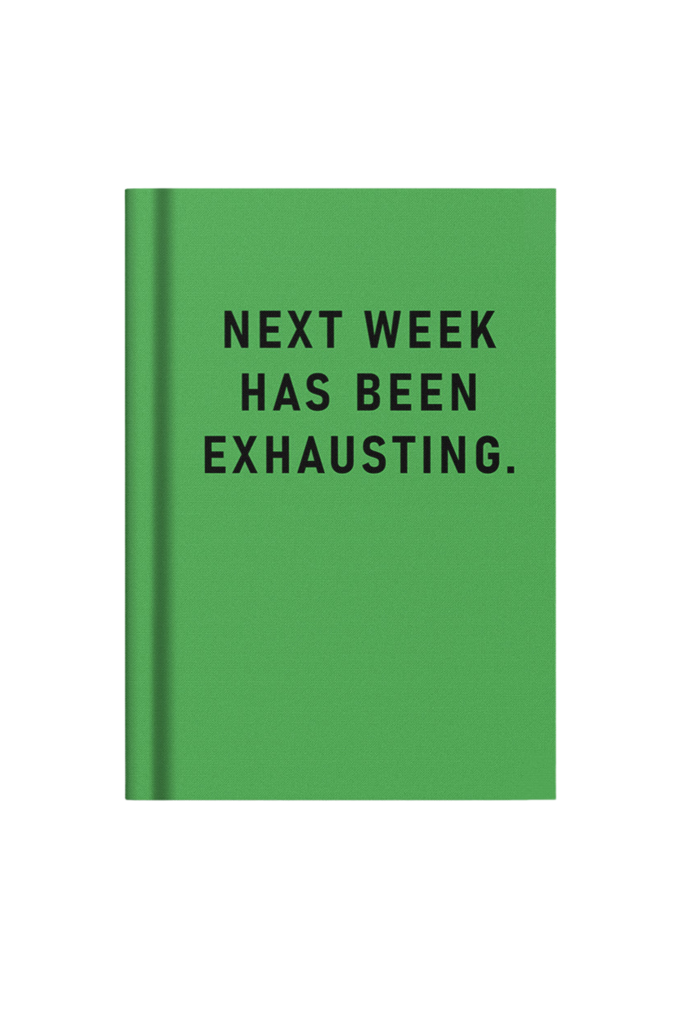 Oh Deer Next Week Has Been Exhausting Notebook